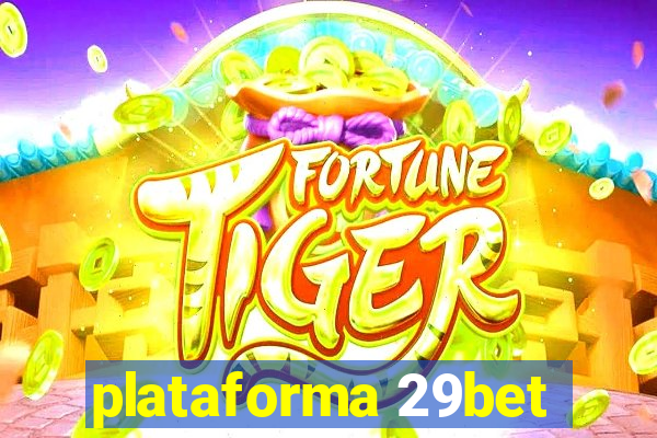 plataforma 29bet